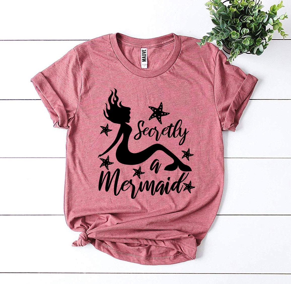 Secretly a Mermaid T-shirt Raspberry Smoke Online Store